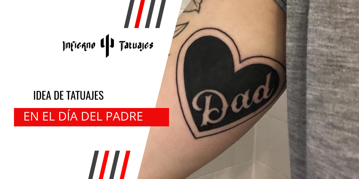 Ideas de tatuajes en el día del padre | Infierno Tatuajes